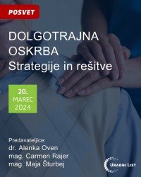 Posvet: Dolgotrajna oskrba - Strategije in rešitve, 20.3.2024